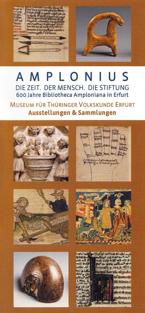 Amplonius: Die Zeit. Der Mensch. Die Stiftung. 600 Jahre Bibliotheca Amploniana in Erfurt (Ausstellungsführer)